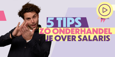 5 Tips voor salarisonderhandeling